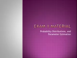 Exam II Material