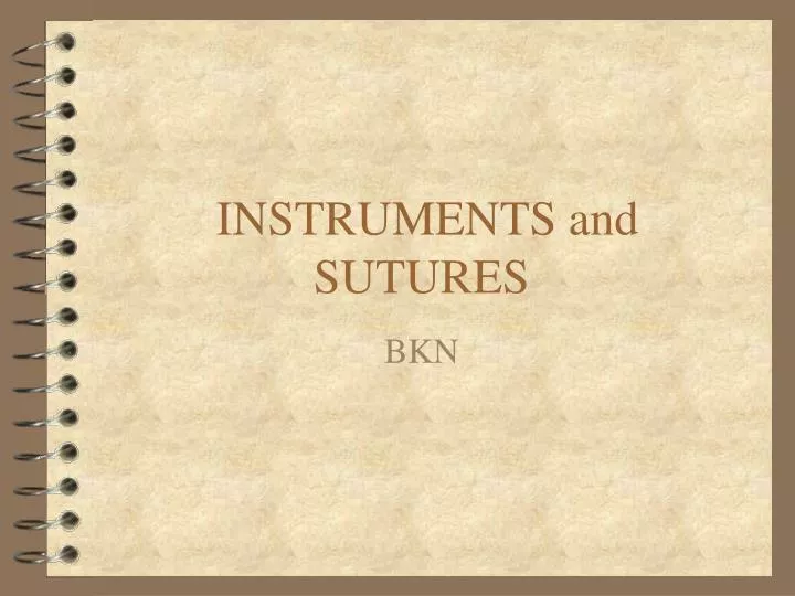 instruments and sutures