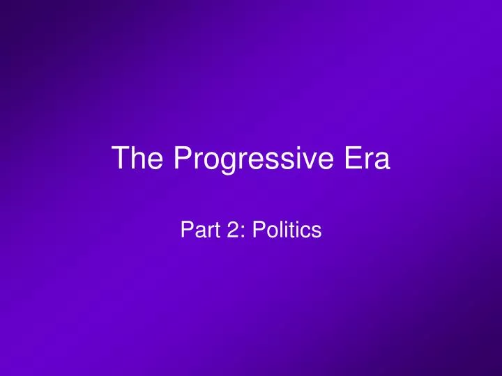 the progressive era