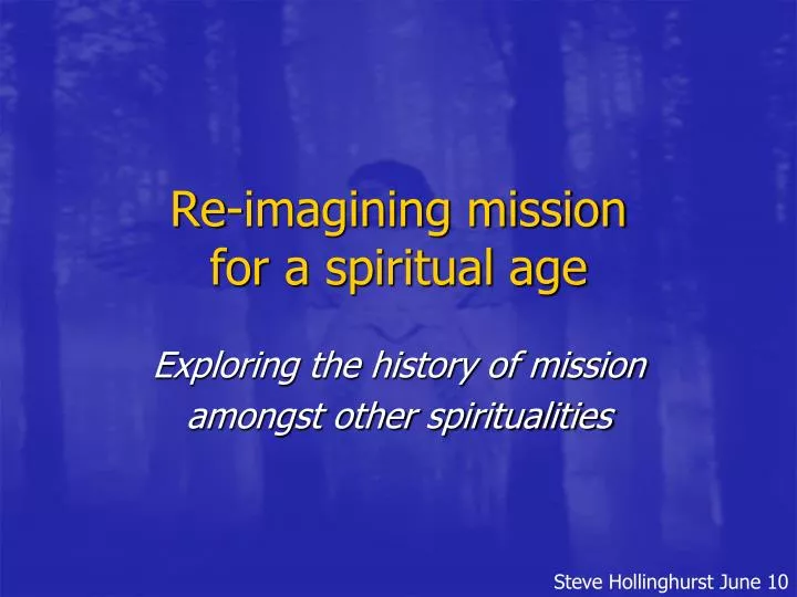re imagining mission for a spiritual age