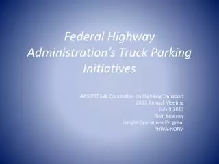 Federal Highway Administration’s Truck Parking Initiatives
