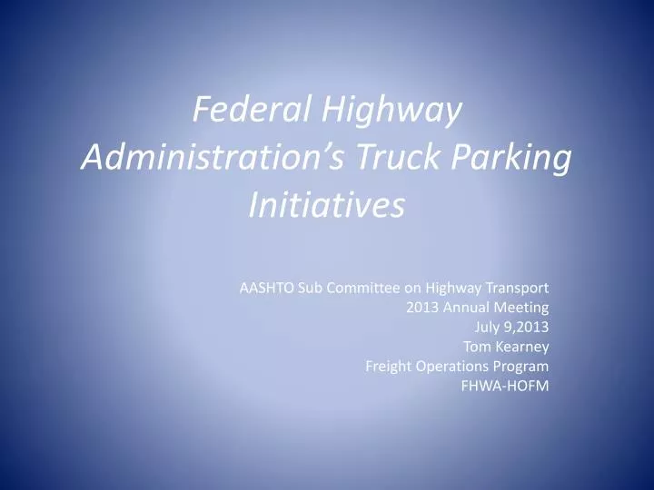 federal highway administration s truck parking initiatives