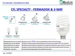 CFL Specialty - PermaDisk &amp; 3-Way