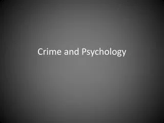 Crime and Psychology