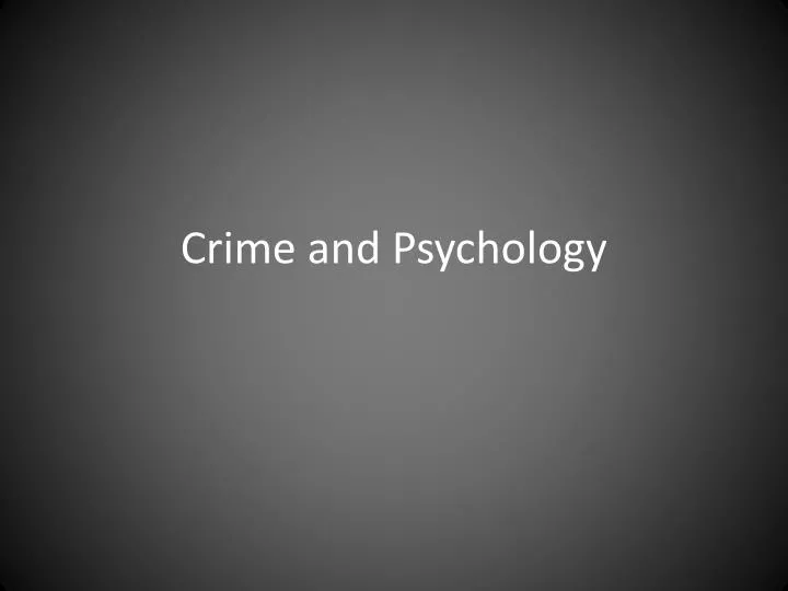 crime and psychology