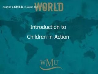Introduction to Children in Action