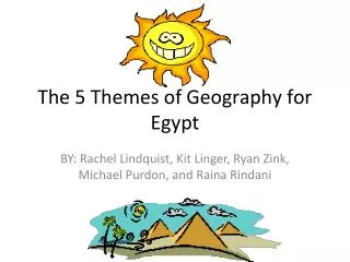 The 5 Themes of Geography for Egypt