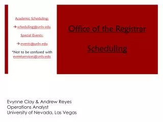 Evynne Clay &amp; Andrew Reyes Operations Analyst University of Nevada, Las Vegas