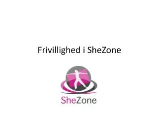 frivillighed i shezone