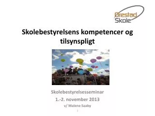 Skolebestyrelsens kompetencer og tilsynspligt