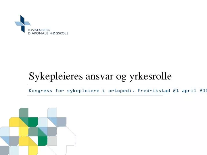 sykepleieres ansvar og yrkesrolle