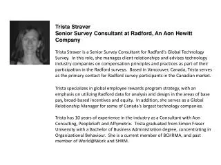 Trista Straver Senior Survey Consultant at Radford, An Aon Hewitt Company