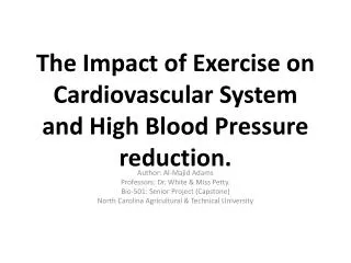 The Impact of Exercise on Cardiovascular System and High Blood Pressure reduction.