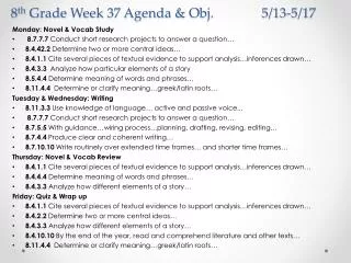 8 th Grade Week 37 Agenda &amp; Obj. 5/13-5/17