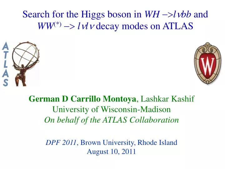 search for the higgs boson in wh l n bb and ww l n l n decay modes on atlas