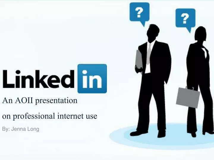 an aoii presentation on professional internet use