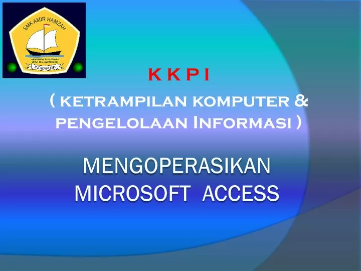 k k p i ketrampilan komputer pengelolaan informasi