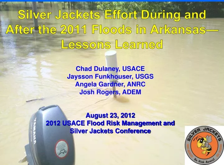 silver jackets effort during and after the 2011 floods in arkansas lessons learned