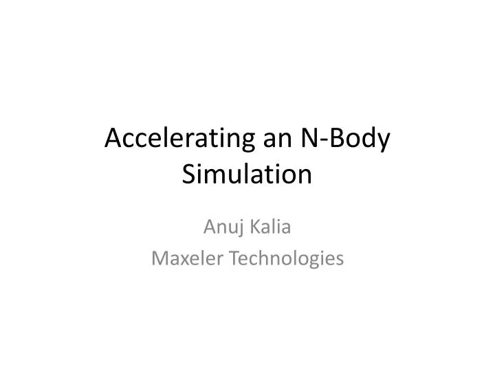 accelerating an n body simulation