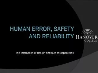 Human Error, Safety and Reliability