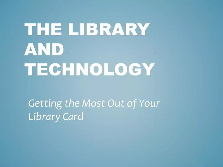 the library and technology