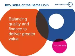 Balancing quality and finance to deliver greater value
