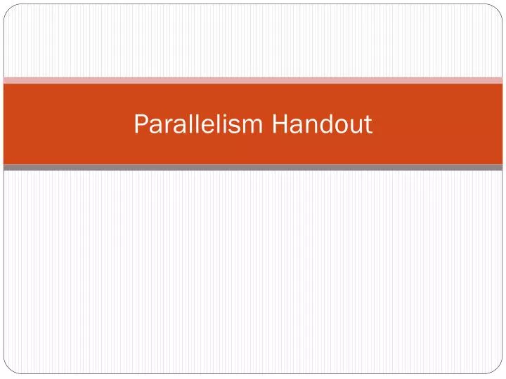 parallelism handout