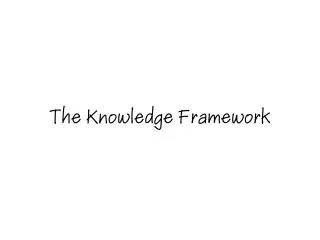 The Knowledge Framework