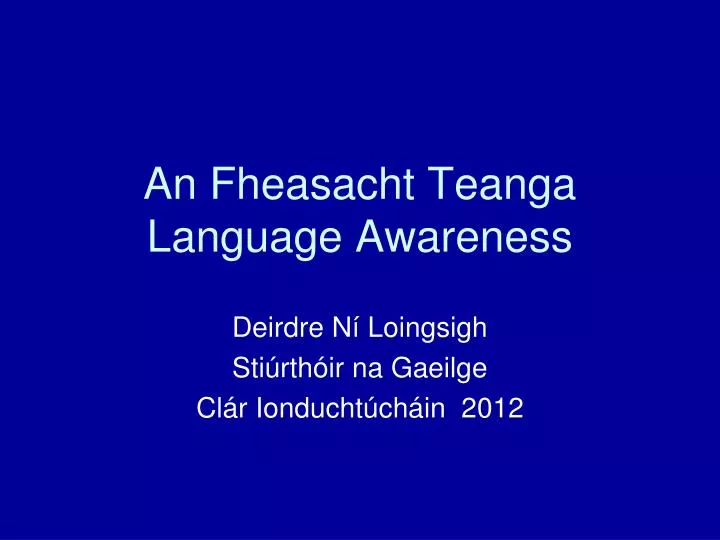 an fheasacht teanga language awareness
