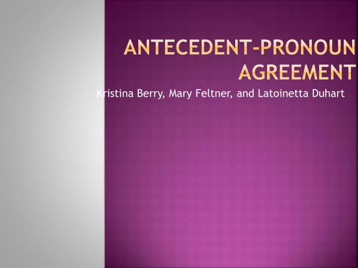 antecedent pronoun agreement