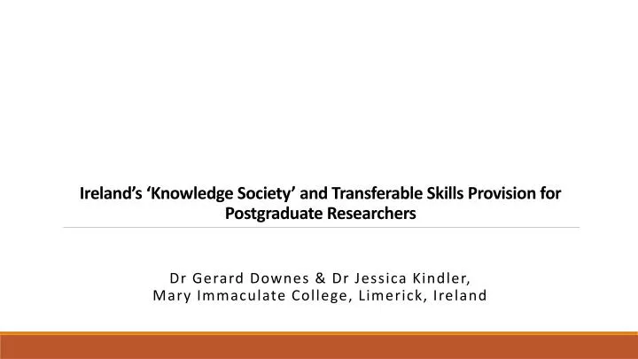 ireland s knowledge society and transferable skills provision for postgraduate researchers