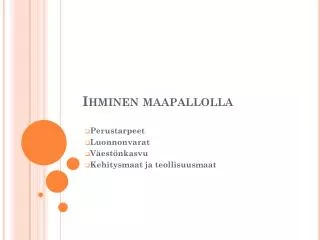 ihminen maapallolla