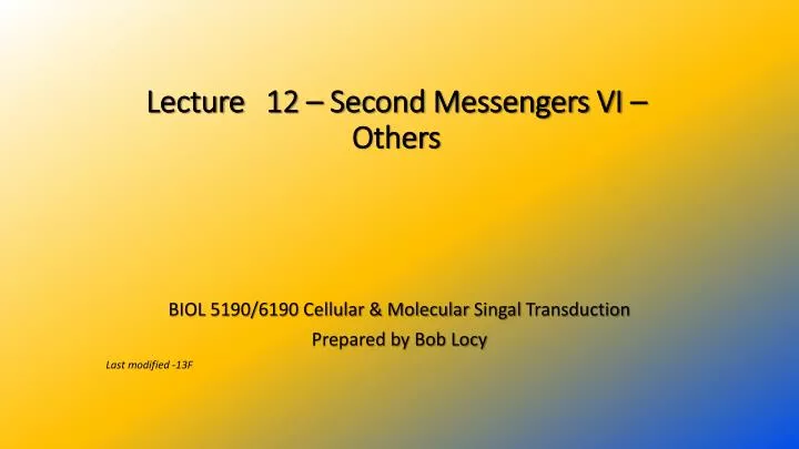 lecture 12 second messengers vi others