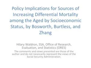 Hilary Waldron, SSA, Office of Research, Evaluation, and Statistics (ORES)