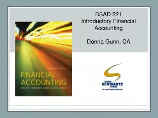 BSAD 221 Introductory Financial Accounting Donna Gunn, CA
