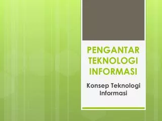 pengantar teknologi informasi