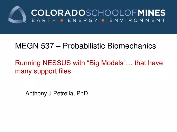 megn 537 probabilistic biomechanics running nessus with big models that have many support files