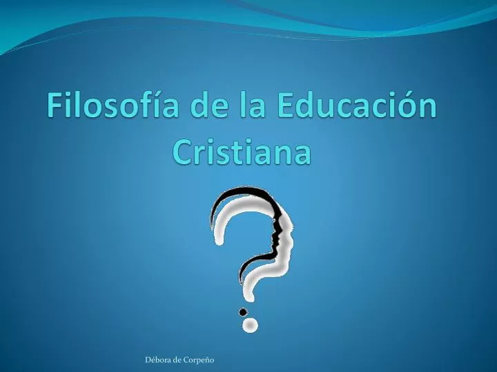 filosof a de la educaci n cristiana