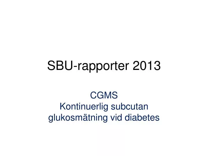 sbu rapporter 2013