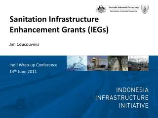 Sanitation Infrastructure Enhancement Grants (IEGs)