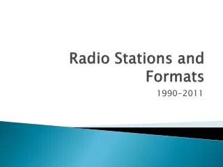 Radio Stations and Formats