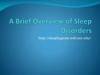 A Brief Overview of Sleep Disorders