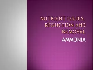 Nutrient issues, Reduction and removal