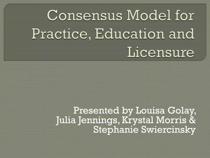 consensus model for practice education and licensure