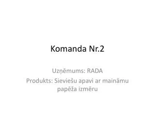 komanda nr 2