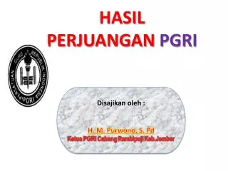 hasil perjuangan pgri
