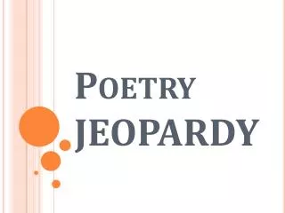 Poetry JEOPARDY