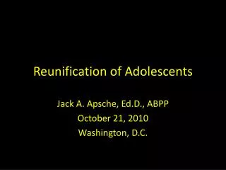 Reunification of Adolescents