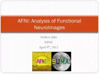 AFNI: Analysis of Functional NeuroImages