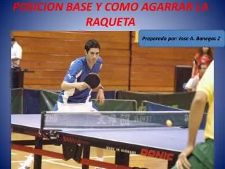 posicion base y como agarrar la raqueta